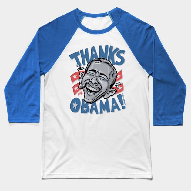 Thanks Obama! Baseball T-Shirt by BradAlbright